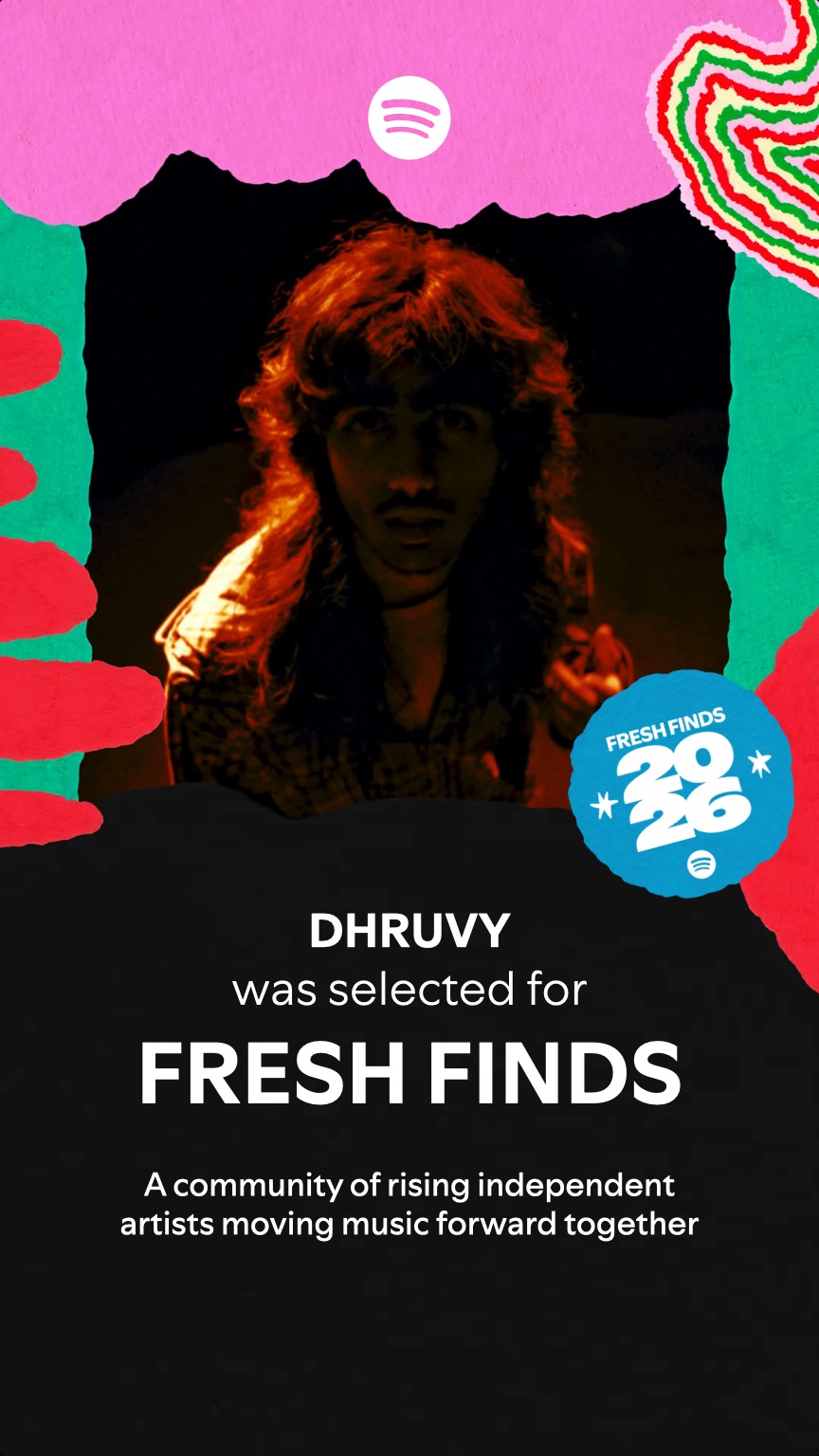 DHRUVY selected for Spotify Fresh Finds, 2026